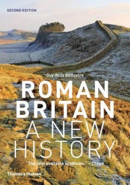 Guy de La Bédoyère - Roman Britain: A New History - 9780500291146 - V9780500291146