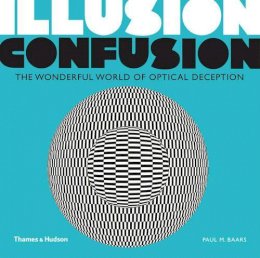 Paul M. Baars - Illusion Confusion - 9780500291313 - 9780500291313
