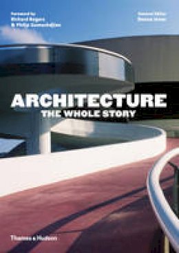 Denna Jones - Architecture: The Whole Story - 9780500291481 - V9780500291481