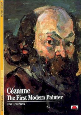Michel Hoog - Cézanne: The First Modern Painter - 9780500300374 - V9780500300374