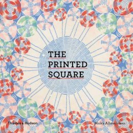 Nicky Albrechtsen - The Printed Square: Vintage Handkerchief Patterns for Fashion and Design - 9780500516096 - 9780500516096