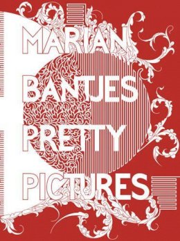 Marian Bantjes - Marian Bantjes - 9780500517000 - 9780500517000