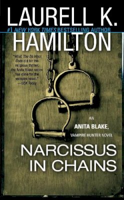 Laurell K. Hamilton - Narcissus in Chains: An Anita Blake, Vampire Hunter Novel - 9780515133875 - V9780515133875