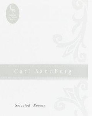 Carl Sandburg - Carl Sandburg: Selected Poems (Library of Classic Poets) - 9780517072448 - KHS0038703