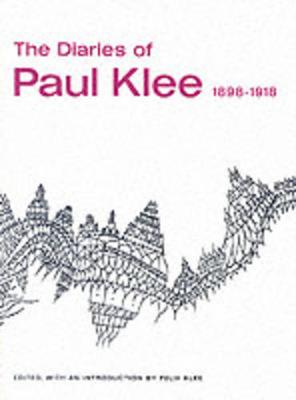 Felix Klee (Ed.) Paul Klee - The Diaries of Paul Klee, 1898-1918 - 9780520006539 - 9780520006539