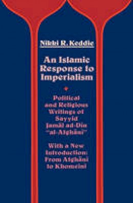 Nikki R. Keddie - An Islamic Response to Imperialism - 9780520047747 - V9780520047747