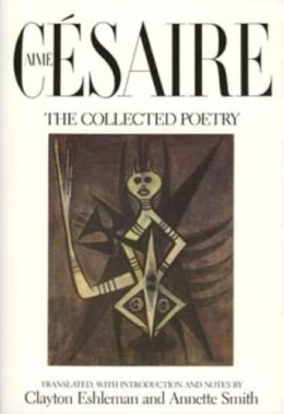 Aimé Césaire - The Collected Poetry - 9780520053205 - V9780520053205