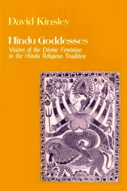 David Kinsley - Hindu Goddesses - 9780520063396 - V9780520063396