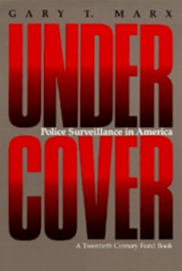 Gary T. Marx - Undercover - 9780520069695 - V9780520069695