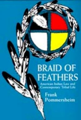 Frank Pommersheim - Braid of Feathers - 9780520208940 - V9780520208940