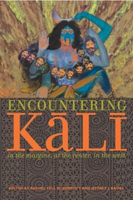 McDermott - Encountering Kali: In the Margins, at the Center, in the West - 9780520232402 - V9780520232402