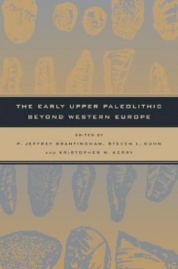 Brantingham - The Early Upper Paleolithic Beyond Western Europe - 9780520238510 - V9780520238510