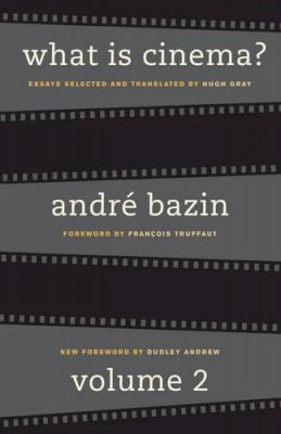 André Bazin - What Is Cinema? Volume II - 9780520242289 - V9780520242289