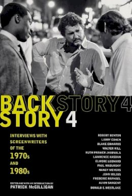 McGilligan     Pm - Backstory 4: Interviews with Screenwriters of the 1970s and 1980s - 9780520245181 - V9780520245181