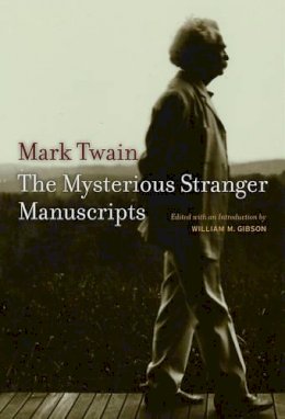 Mark Twain - The Mysterious Stranger Manuscripts - 9780520246959 - V9780520246959