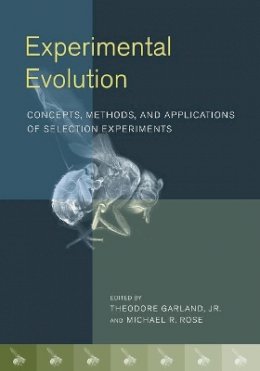 Theodore(Ed Garland - Experimental Evolution: Concepts, Methods, and Applications of Selection Experiments - 9780520261808 - V9780520261808