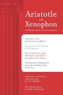 J. M. Moore - Aristotle and Xenophon on Democracy and Oligarchy - 9780520266056 - V9780520266056