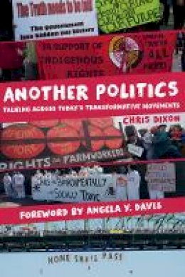 Chris Dixon - Another Politics: Talking across Today´s Transformative Movements - 9780520279025 - V9780520279025