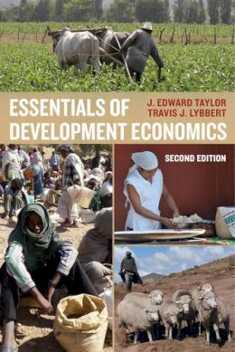 Taylor, J. Edward, Lybbert, Travis J. - Essentials of Development Economics - 9780520283176 - V9780520283176