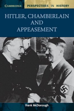 Frank McDonough - Hitler, Chamberlain and Appeasement - 9780521000482 - V9780521000482