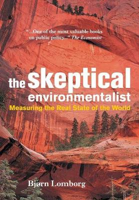 Bjorn Lomborg - The Skeptical Environmentalist: Measuring the Real State of the World - 9780521010689 - V9780521010689