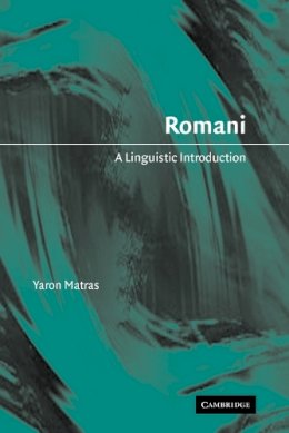 Yaron Matras - Romani: A Linguistic Introduction - 9780521023306 - V9780521023306