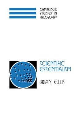 Brian Ellis - Scientific Essentialism - 9780521037747 - V9780521037747