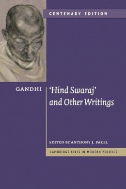 Mohandas Gandhi - Gandhi: ´Hind Swaraj´ and Other Writings Centenary Edition - 9780521146029 - V9780521146029