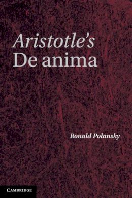 Ronald Polansky - Aristotle´s De Anima: A Critical Commentary - 9780521148856 - V9780521148856