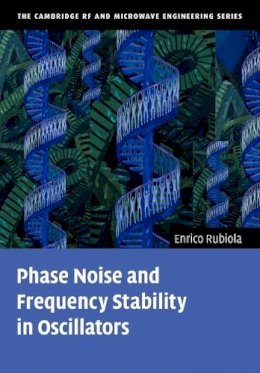 Enrico Rubiola - Phase Noise and Frequency Stability in Oscillators - 9780521153287 - V9780521153287