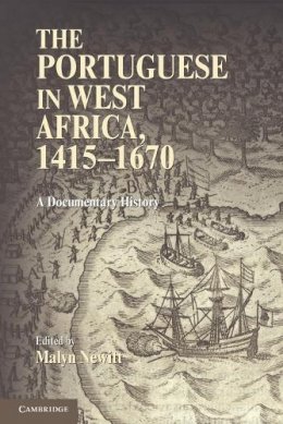 Edited By Malyn Newi - The Portuguese in West Africa, 1415–1670: A Documentary History - 9780521159142 - V9780521159142