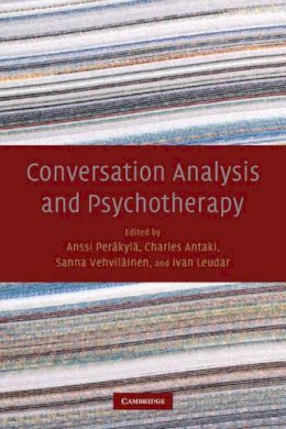 Anssi Peräkylä (Ed.) - Conversation Analysis and Psychotherapy - 9780521179829 - V9780521179829