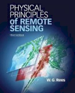 W. G. Rees - Physical Principles of Remote Sensing - 9780521181167 - V9780521181167