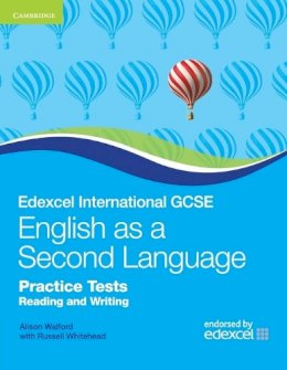 Alison Walford - Edexcel International GCSE English as a Second Language Practice Tests Reading and Writing - 9780521186391 - V9780521186391