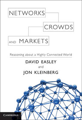 David Easley - Networks, Crowds, and Markets: Reasoning About a Highly Connected World - 9780521195331 - V9780521195331