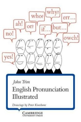 John Trim - English Pronunciation Illustrated - 9780521206341 - V9780521206341