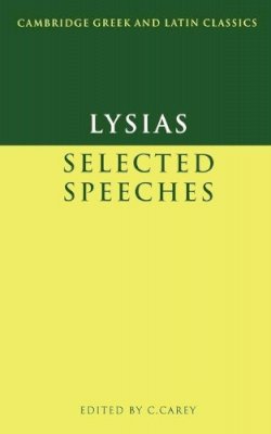 Christopher Carey - Lysias: Selected Speeches - 9780521269889 - V9780521269889