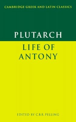 Plutarch - Plutarch: Life of Antony - 9780521284189 - V9780521284189