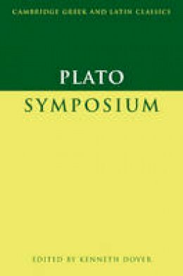 Plato - Cambridge Greek and Latin Classics: Plato: Symposium - 9780521295239 - V9780521295239