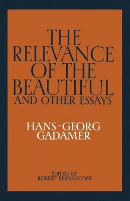 Hans-Georg Gadamer - The Relevance of the Beautiful and Other Essays - 9780521339537 - V9780521339537