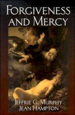 Jeffrie G. Murphy - Forgiveness and Mercy - 9780521395670 - V9780521395670