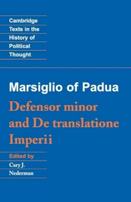 Marsiglio Of Padua (Edited By Cary J. Nederman) - Marsiglio of Padua: ´Defensor minor´ and ´De translatione imperii´ - 9780521408462 - KSG0033297