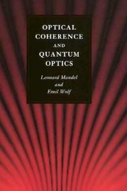 Leonard Mandel - Optical Coherence and Quantum Optics - 9780521417112 - V9780521417112