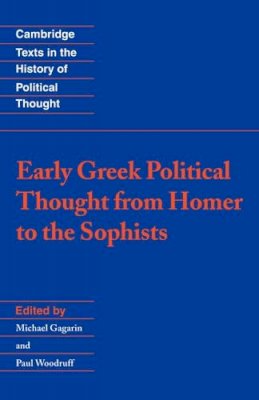 Michael Gagarin - Early Greek Political Thought from Homer to the Sophists - 9780521431927 - V9780521431927