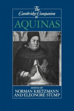Norman Kretzmann - The Cambridge Companion to Aquinas - 9780521437691 - V9780521437691