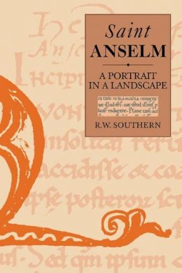 Richard W. Southern - St. Anselm: A Portrait in a Landscape - 9780521438186 - KSG0033341