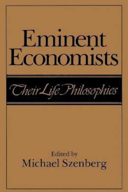 Michael Szenberg - Eminent Economists: Their Life Philosophies - 9780521449878 - V9780521449878