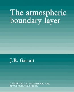 J. R. Garratt - The Atmospheric Boundary Layer - 9780521467452 - V9780521467452