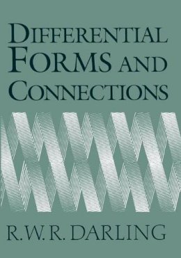 R. W. R. Darling - Differential Forms and Connections - 9780521468008 - V9780521468008