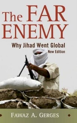 Fawaz A. Gerges - The Far Enemy: Why Jihad Went Global - 9780521519359 - V9780521519359